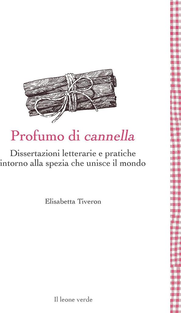 Tiveron, E: Profumo di cannella. Dissertazioni letterarie e