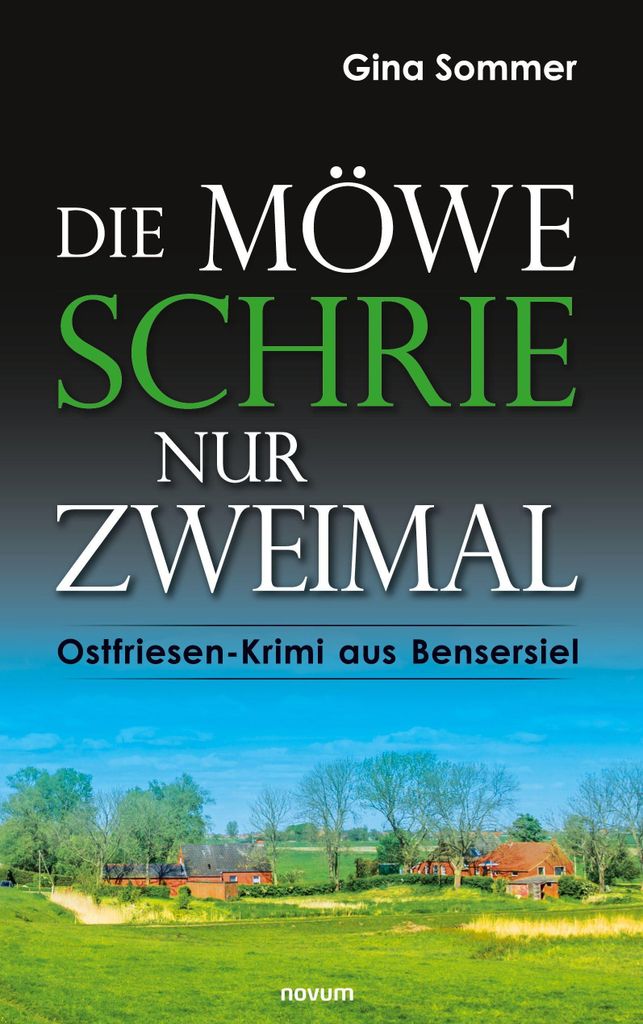 Die Möwe schrie nur zweimal