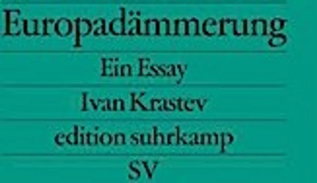 Comprendre la Crise Européenne avec Europadämmerung d'Ivan Krastev