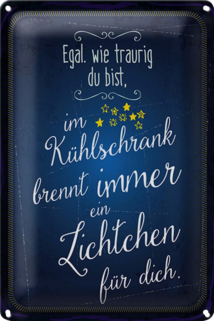 Blechschild Spruch 40x30cm Im Kühlschrank brennt immer Licht für dich
