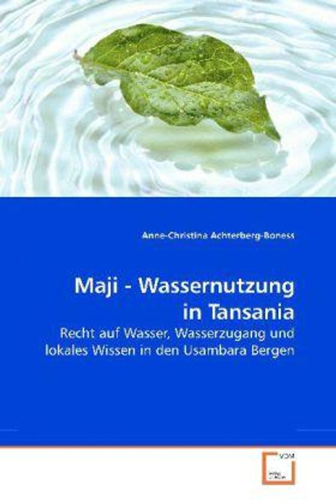Achterberg-Boness, A: Maji - Wassernutzung in Tansania