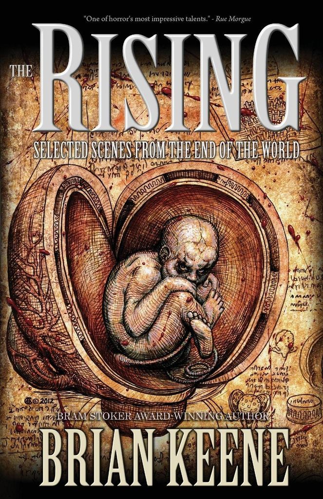 The Rising: Selected Scenes from the End of the World.by Keene, Brian New.=