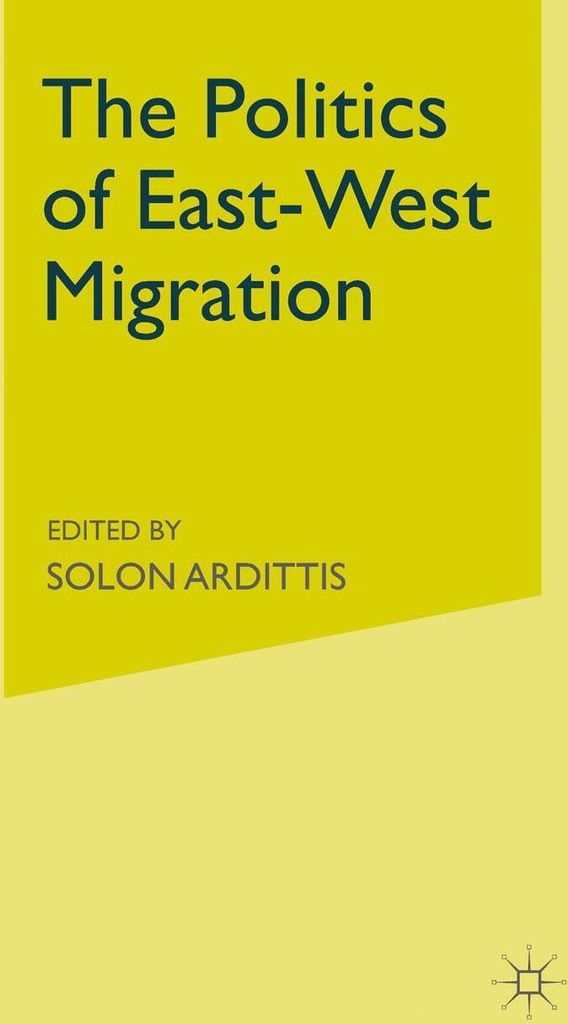 The Politics of East-West Migration