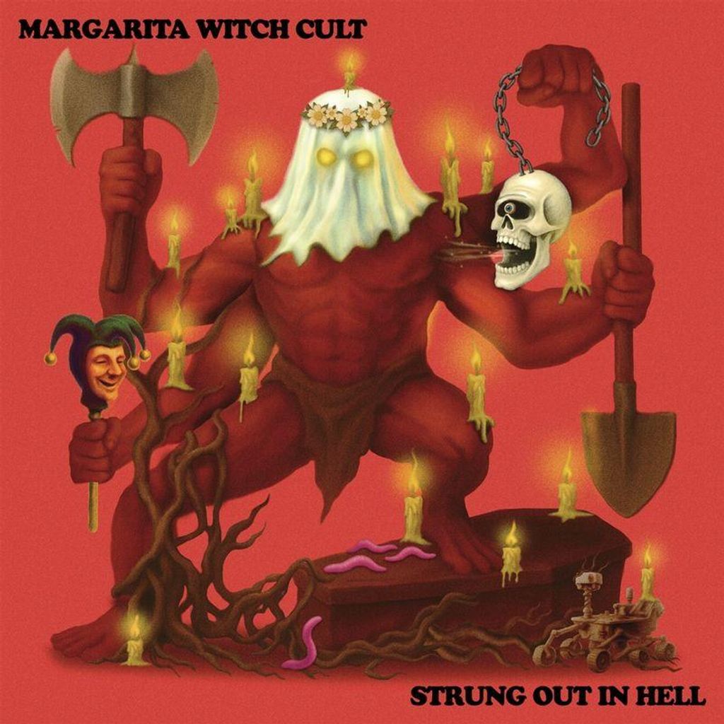 Margarita Witch Cult: Strung Out In Hell