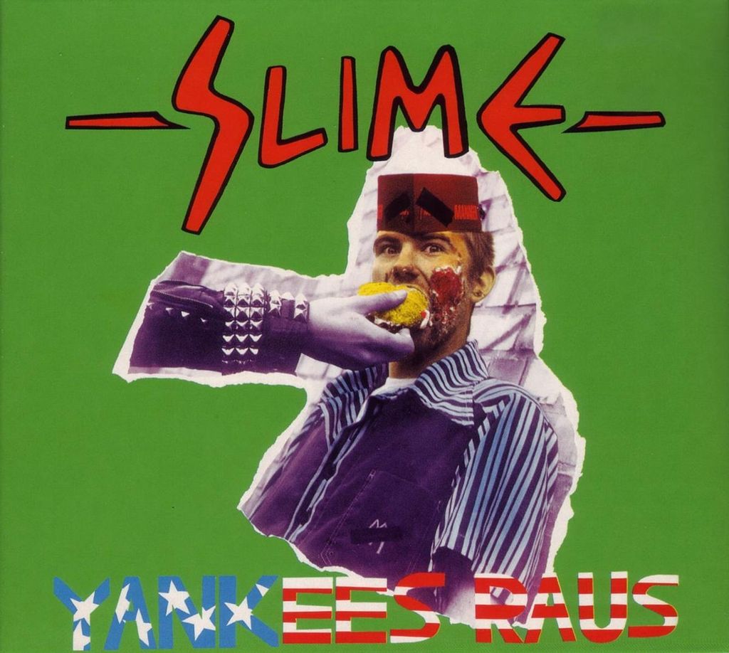 Slime-Yankees raus