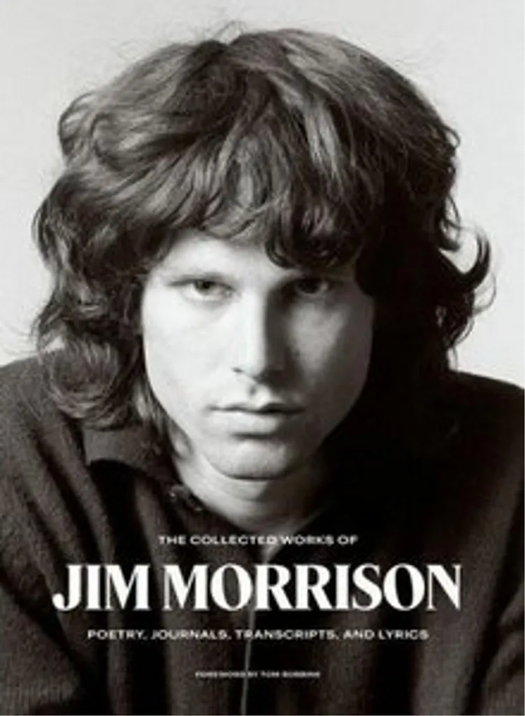 Jim Morrison The Collected Works : Édition Illustrée avec Manuscrits