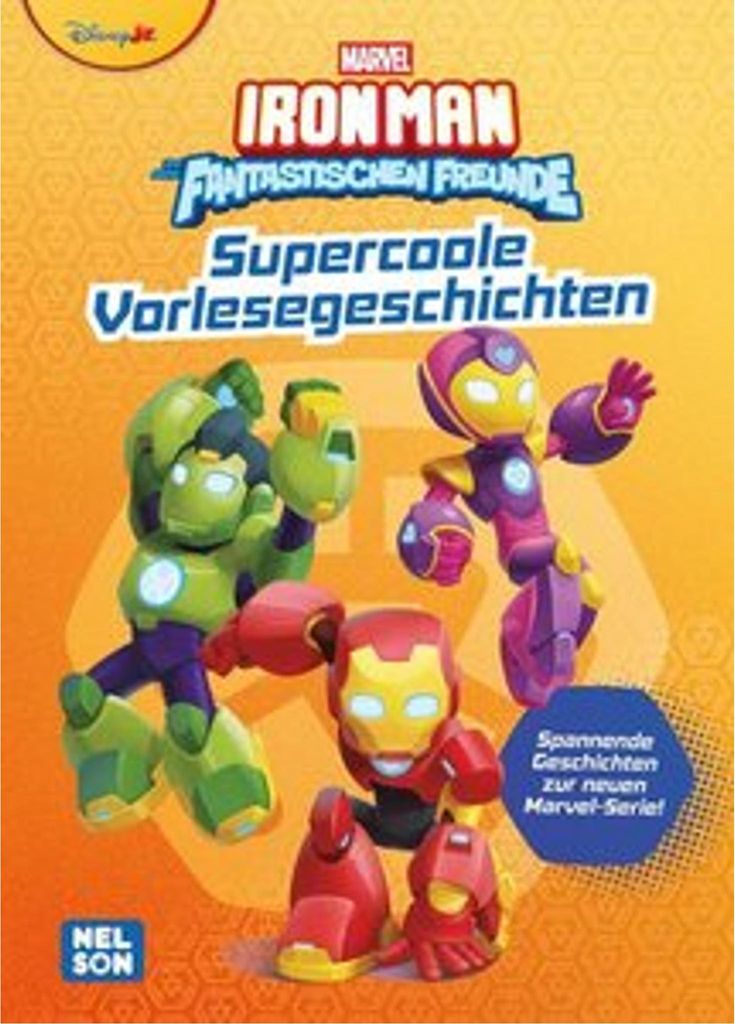 MARVEL: Iron Man und seine fantastischen Freunde: Supercoole Vorlesegeschichten