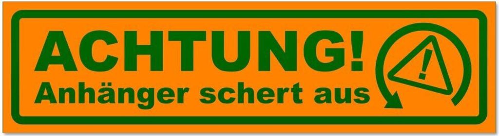 Kiwistar - Autoaufkleber - Orange - Grün - 20 x 5,3 cm - Achtung Anhänger schert aus invertiert - Hinweis Aufkleber Sticker für Auto, Kfz, Fahrr...