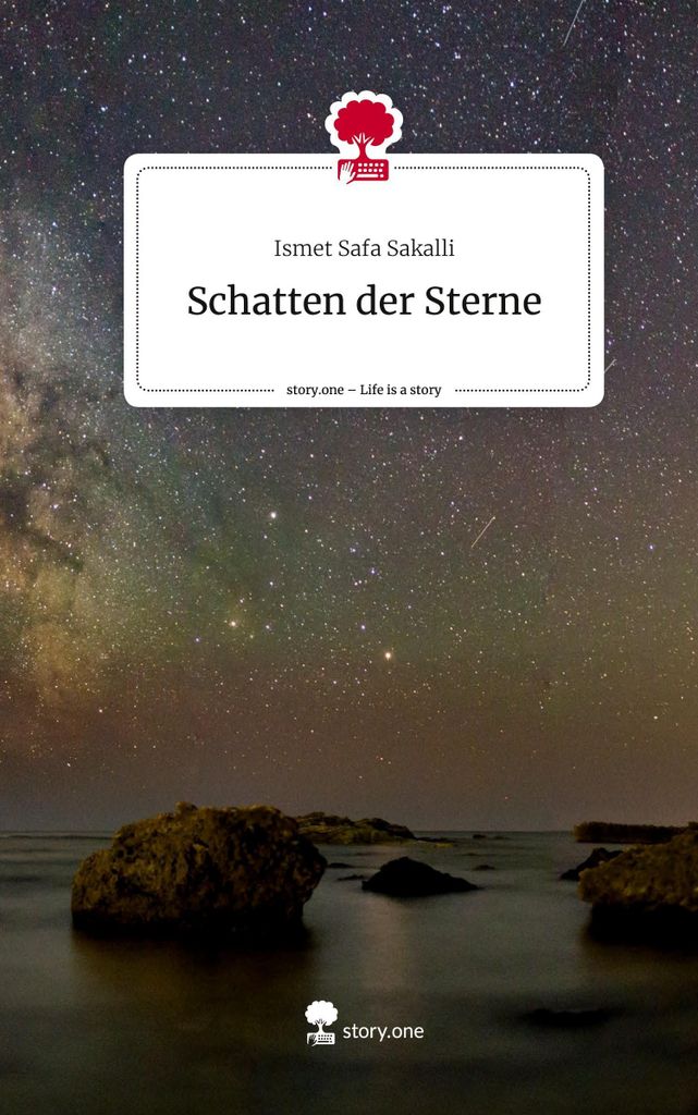 Schatten der Sterne. Life is a Story - story.one