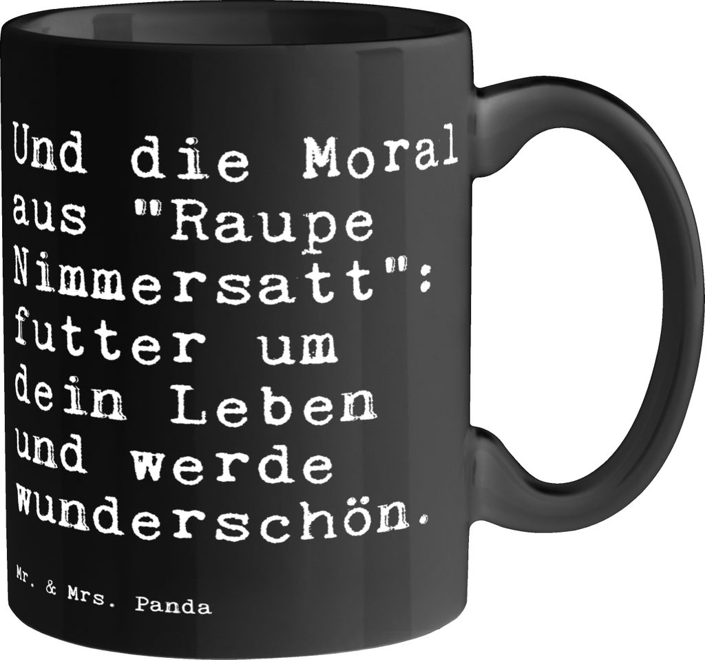 Mr. & Mrs. Panda Kaffeetasse Und die Moral aus... - Schwarz - Geschenk, schlauer Spruch, Sprüche Weisheiten Zitate Lustig Weisheit Worte, Frau, Ta...