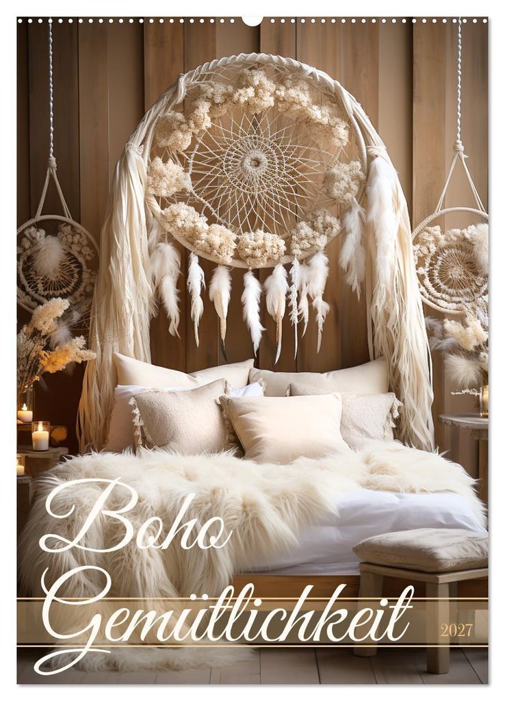 Boho Gemütlichkeit (Wandkalender 2027 DIN A2 hoch), CALVENDO Monatskalender