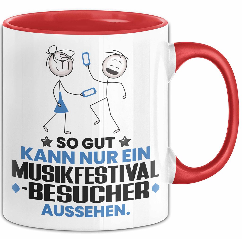 Musikfestival-Besucher Geschenk Tasse So Gut Kann Nur Ein Musikfestival-Besucher Aussehen Geschenkidee Kaffee-Becher (Rot)