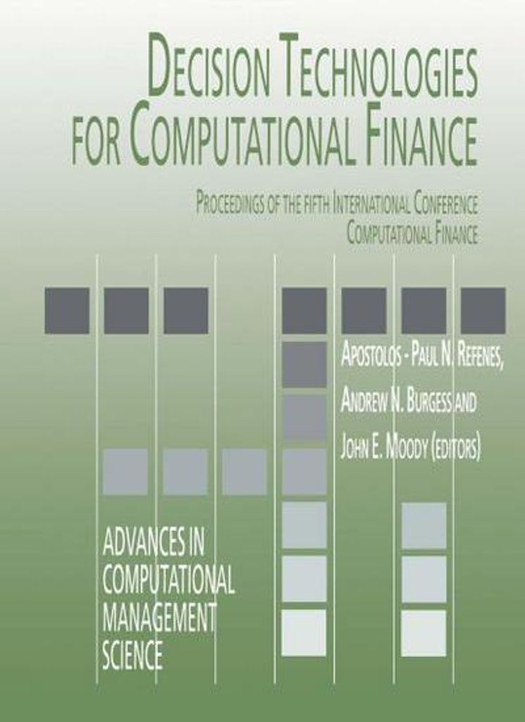 Decision Technologies for Computational Finance