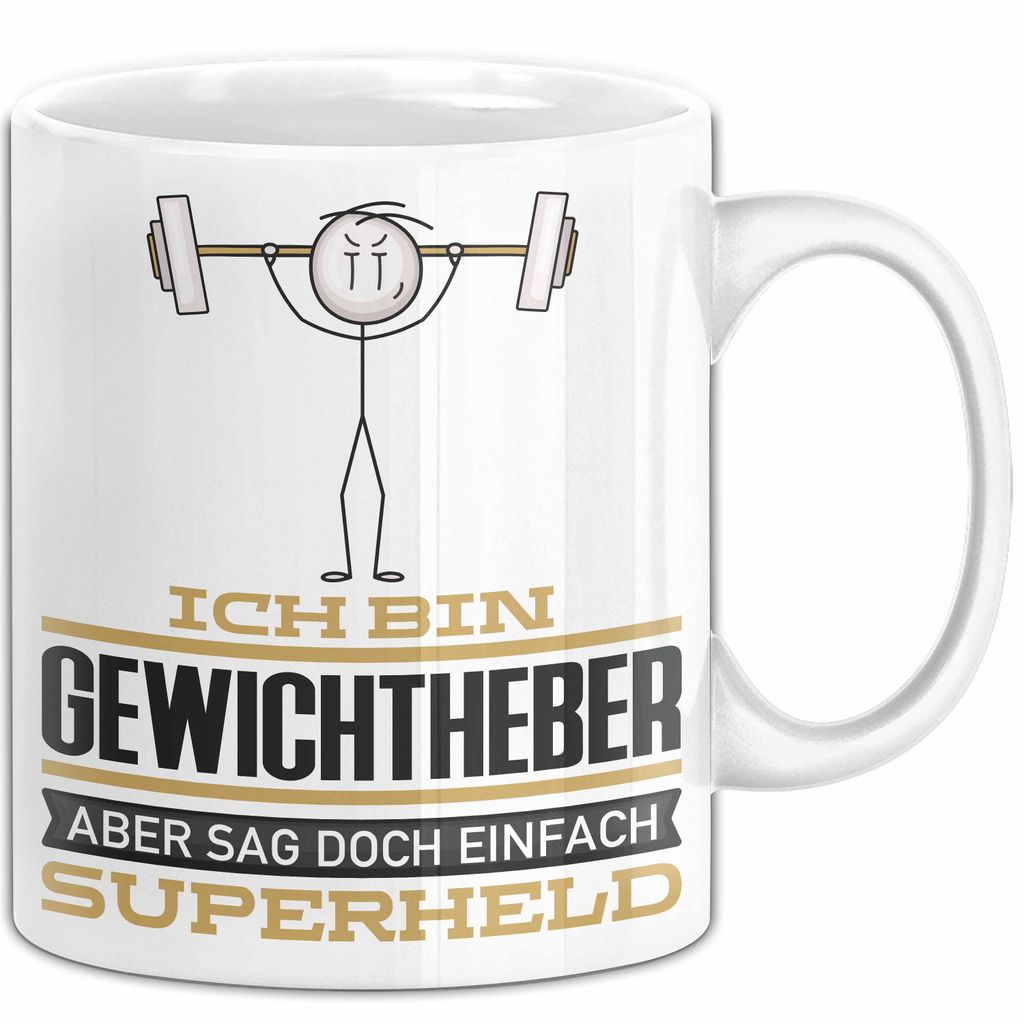 Gewichtheber Geschenk Tasse Ich Bin Gewichtheber Aber Sag Doch Einfach Superheld Lustige Geschenkdiee für Gewichtheber Kaffee-Becher (Weiß)