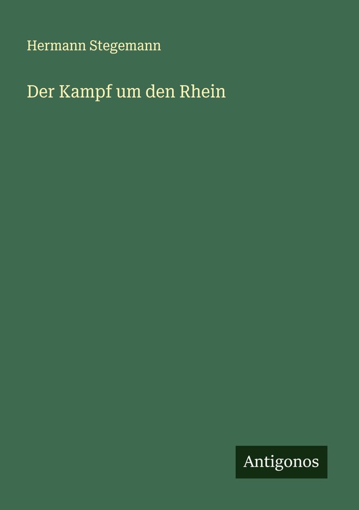 Der Kampf um den Rhein