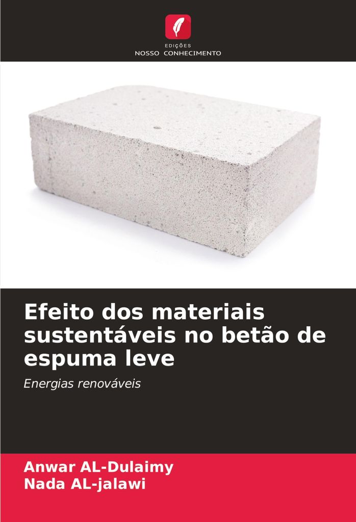 Efeito dos materiais sustentáveis no betão de espuma leve