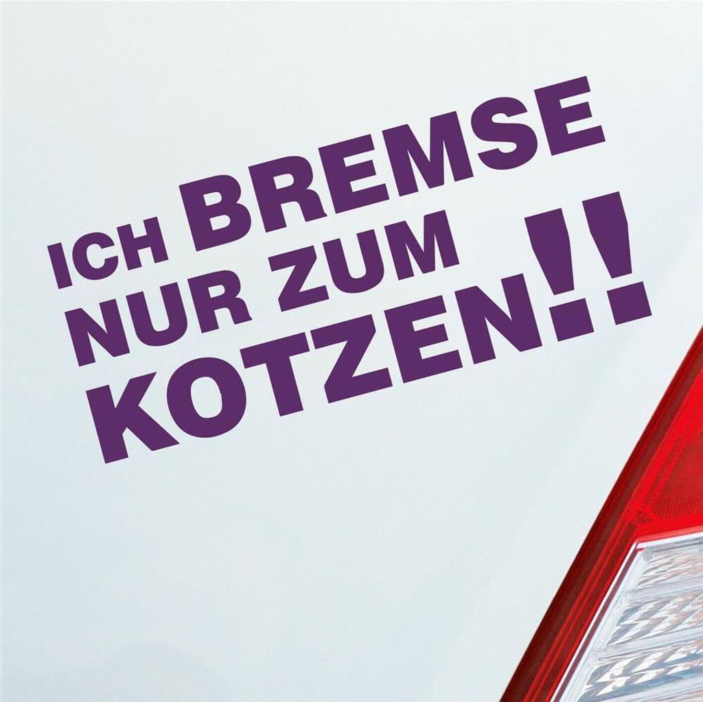 Auto Aufkleber Ich bremse nur zum kotzen! Spruch PKW 15x7 cm Lila Sticker Heckscheibenaufkleber