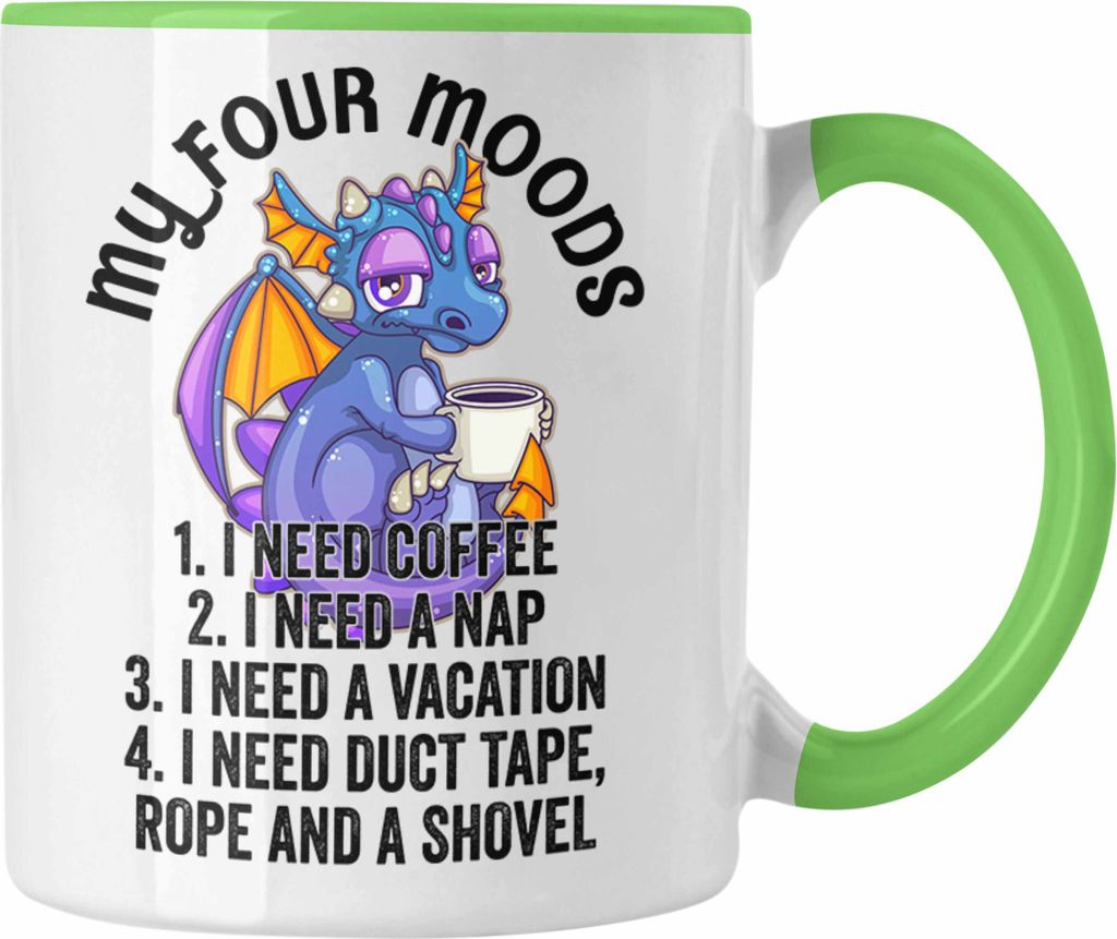 Trendation - Lustige Tasse Frauen Männer Spruch - My Four Moods - Geschenk Kollege Kollegin Kaffeetasse Arbeit (Grün)