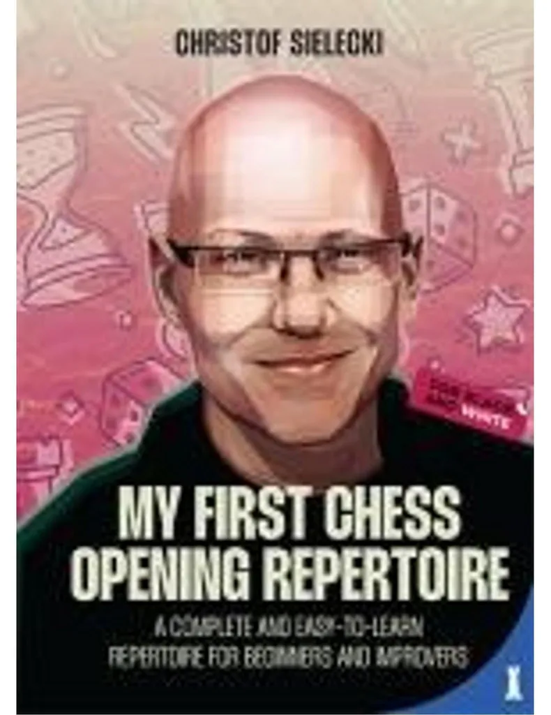 My First Chess Opening Repertoire For Black and White - Guide Complet