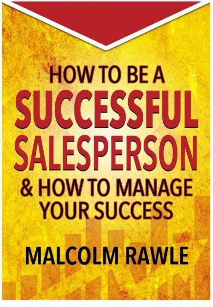 How to be a Successful Sales Person