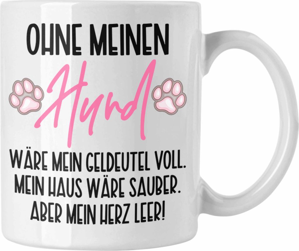 Trendation - Ohne Meinen Hund Tasse Geschenk Team Hunde-Besitzerin Geschenkidee Ein Team (Weiß)