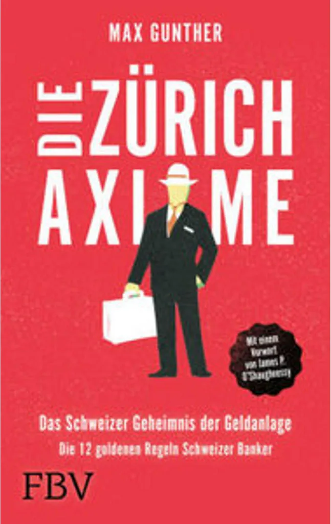 Die Zürich Axiome : Guide pour Investir en Bourse et Réussir en Affaires
