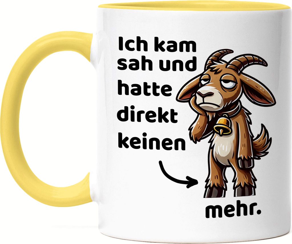 Ich kam sah und hatte direkt keinen Bock mehr Tasse Gelb Geschenkidee für Ziegenfans witziges Ziegenmotiv cooles Design