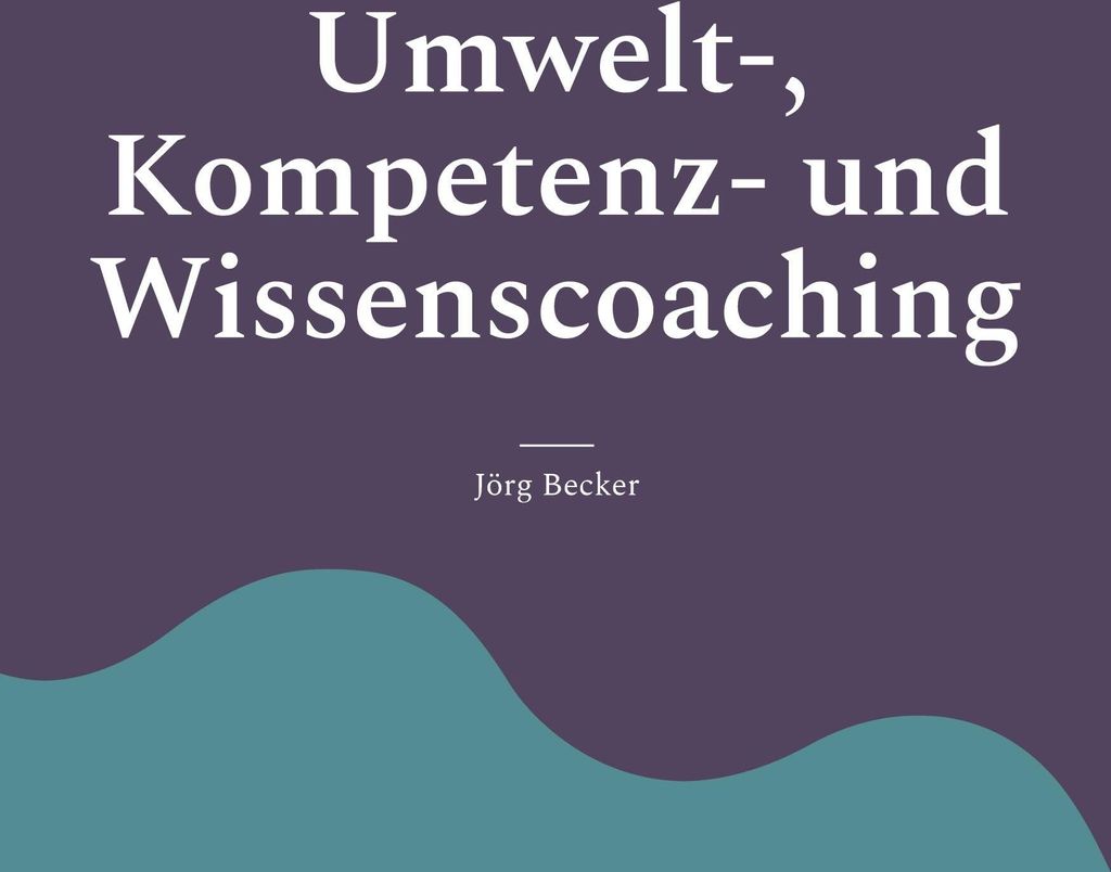 Umwelt-, Kompetenz- und Wissenscoaching