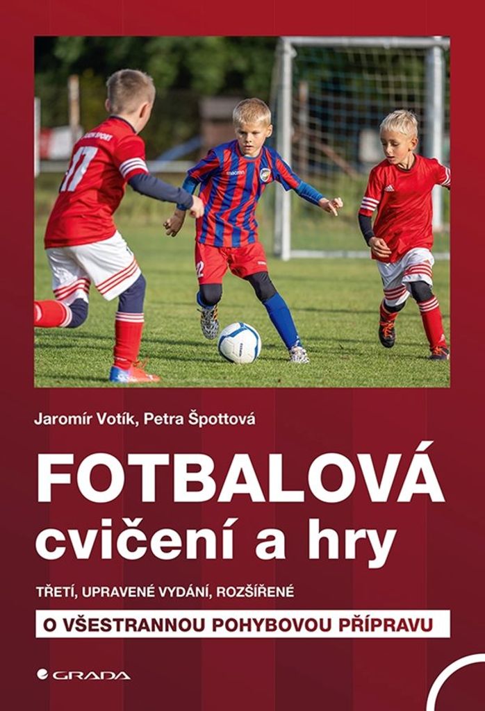Fotbalová cvičení a hry (Votík Jaromír)
