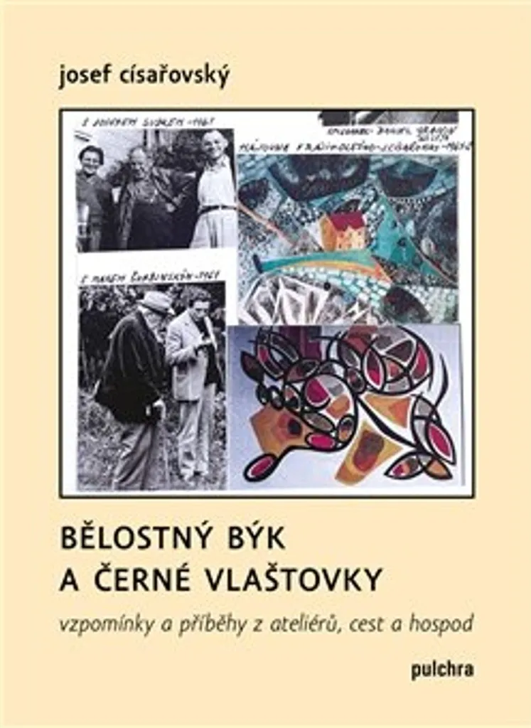 Livre Bělostný býk a černé vlaštovky - Josef Císařovský Art Bohémien