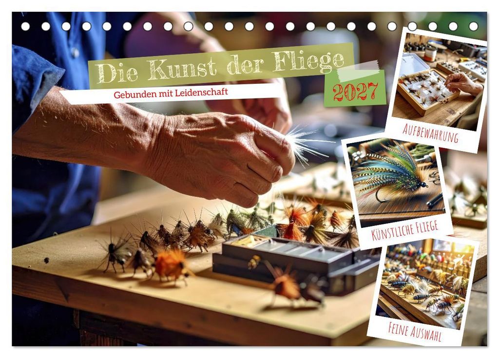 Die Kunst der Fliege (Tischkalender 2027 DIN A5 quer), CALVENDO Monatskalender