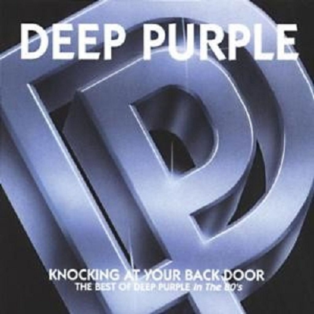Knocking At Your Back Door: Das Beste von Deep Purple aus den 80er Jahren