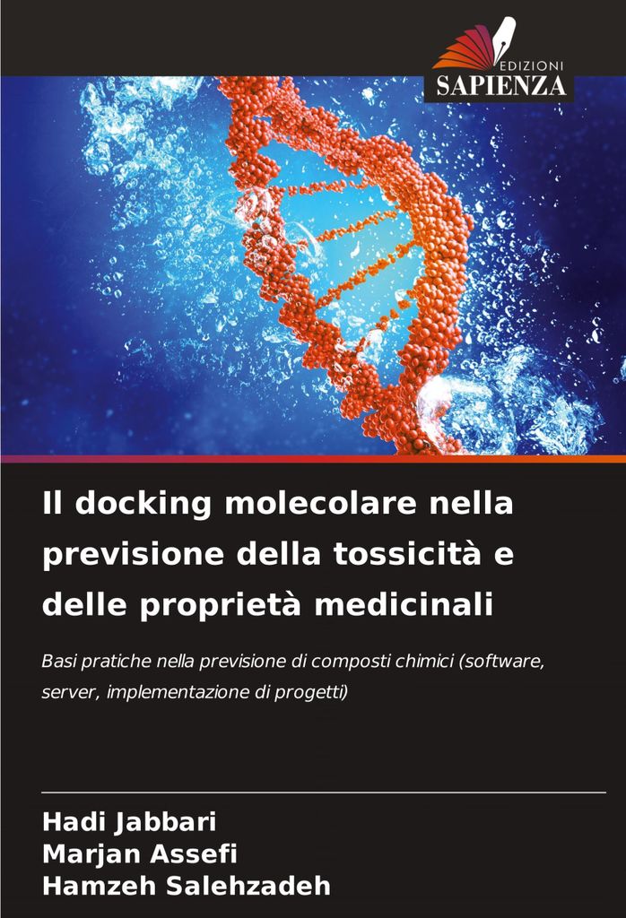 Il docking molecolare nella previsione della tossicità e delle proprietà medicinali