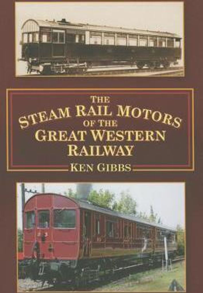 The Steam Rail Motors of the Great Western Railway