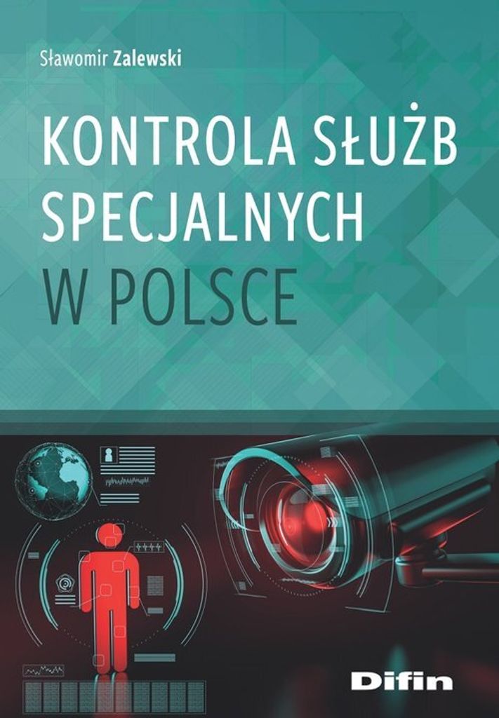 Kontrola służb specjalnych w Polsce - Difin, 216 stron