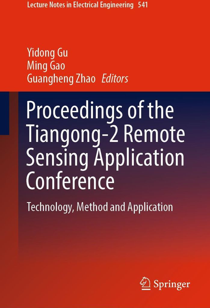 Proceedings of the Tiangong-2 Remote Sensing Application Conference