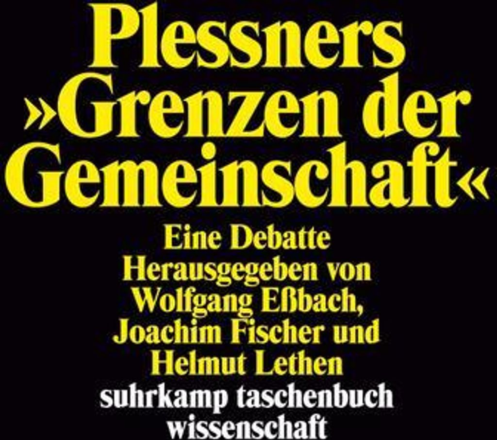 Plessners »Grenzen der Gemeinschaft«
