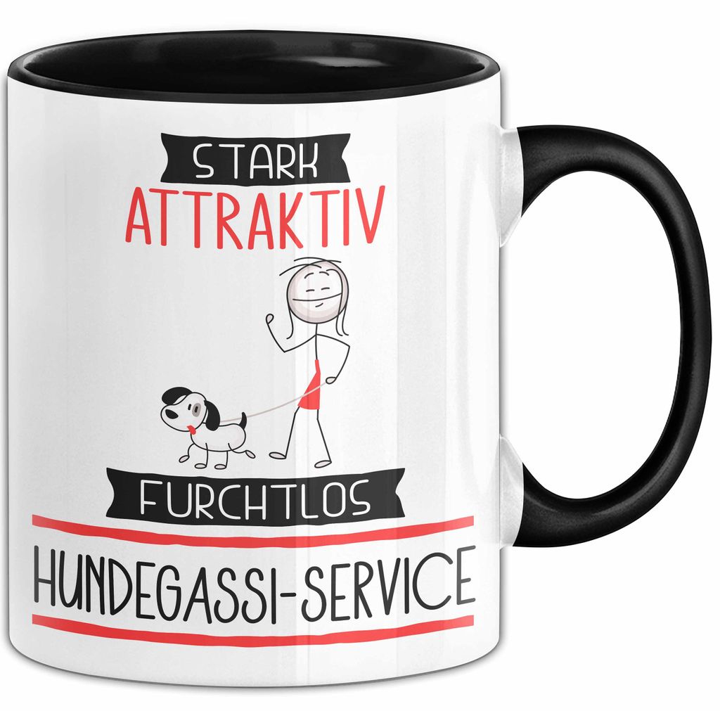 Hundegassi-Service Tasse Geschenk Becher Stark Attraktiv Furchtlos Hundegassi-Service Lustige Geschenkidee (Schwarz)