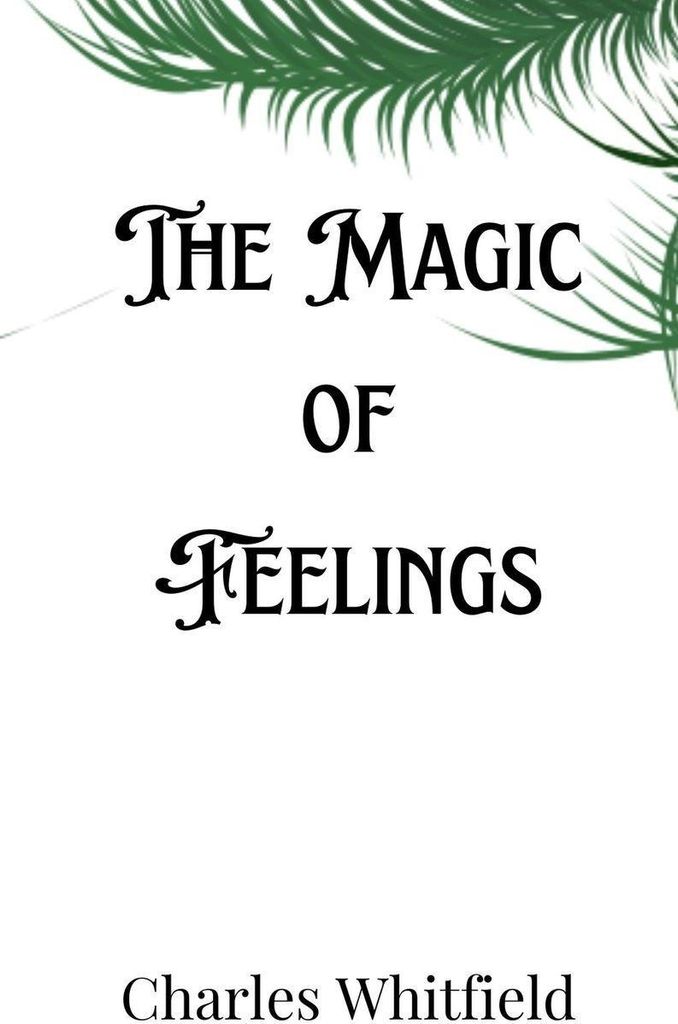 The Magic of Feelings