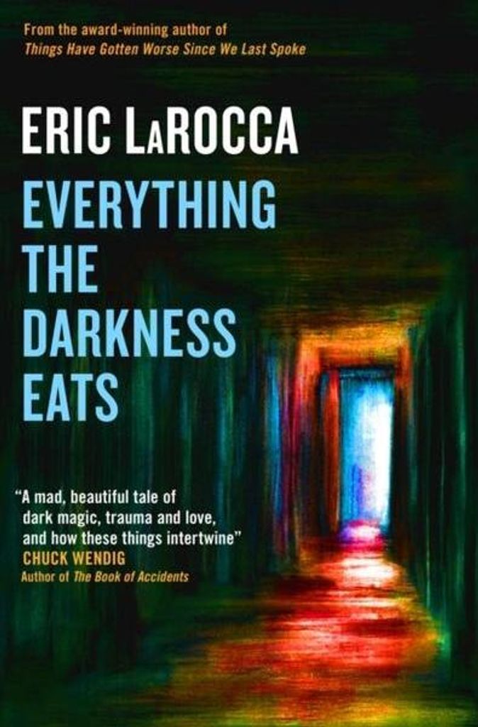 Everything the Darkness Eats