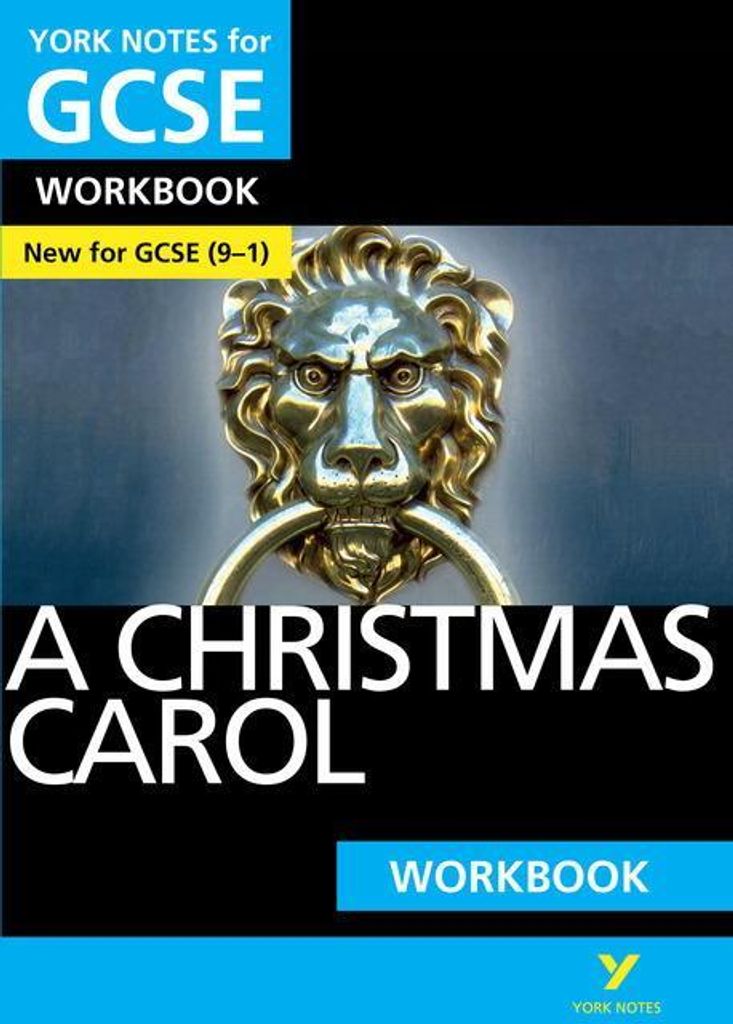 A Christmas Carol: York Notes for GCSE Workbook: - the ideal way to catch up, test your knowledge and feel ready for 2025 and 2026 assessments and ...