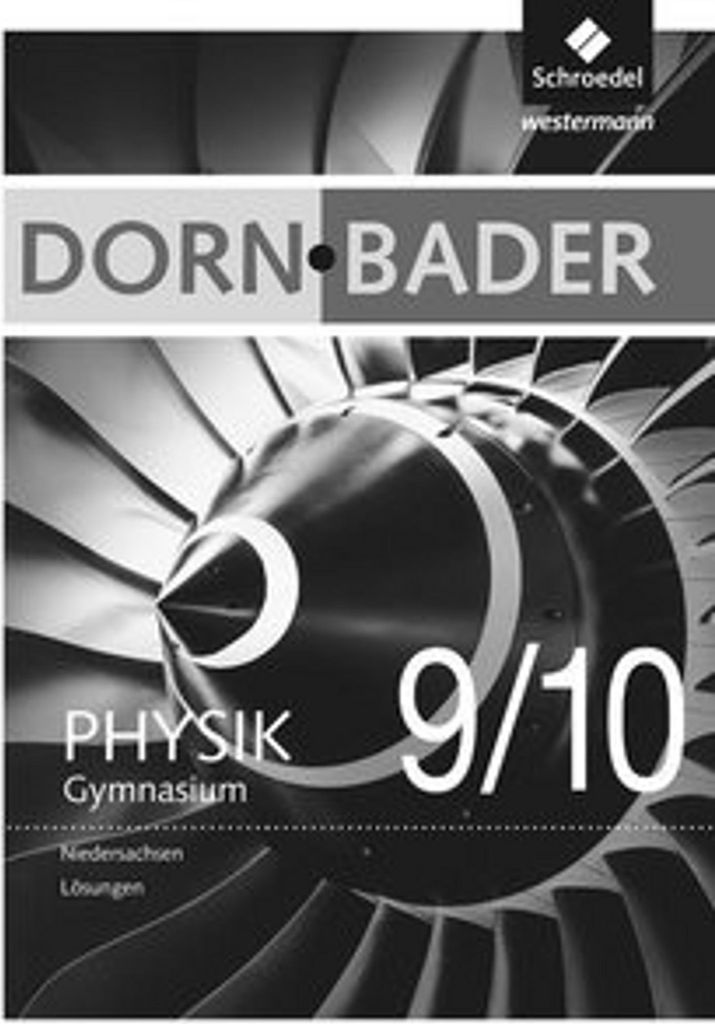 Dorn / Bader Physik SI - Ausgabe 2012 für Niedersachsen