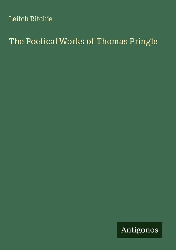 Die dichterischen Werke von Thomas Pringle