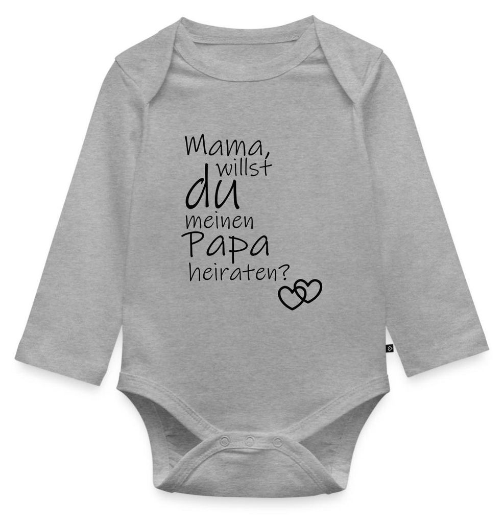 Spreadshirt Mama Willst Du Meinen Papa Heiraten Tages Baby Body Langarm, 80 (9-12 M.), Grau meliert
