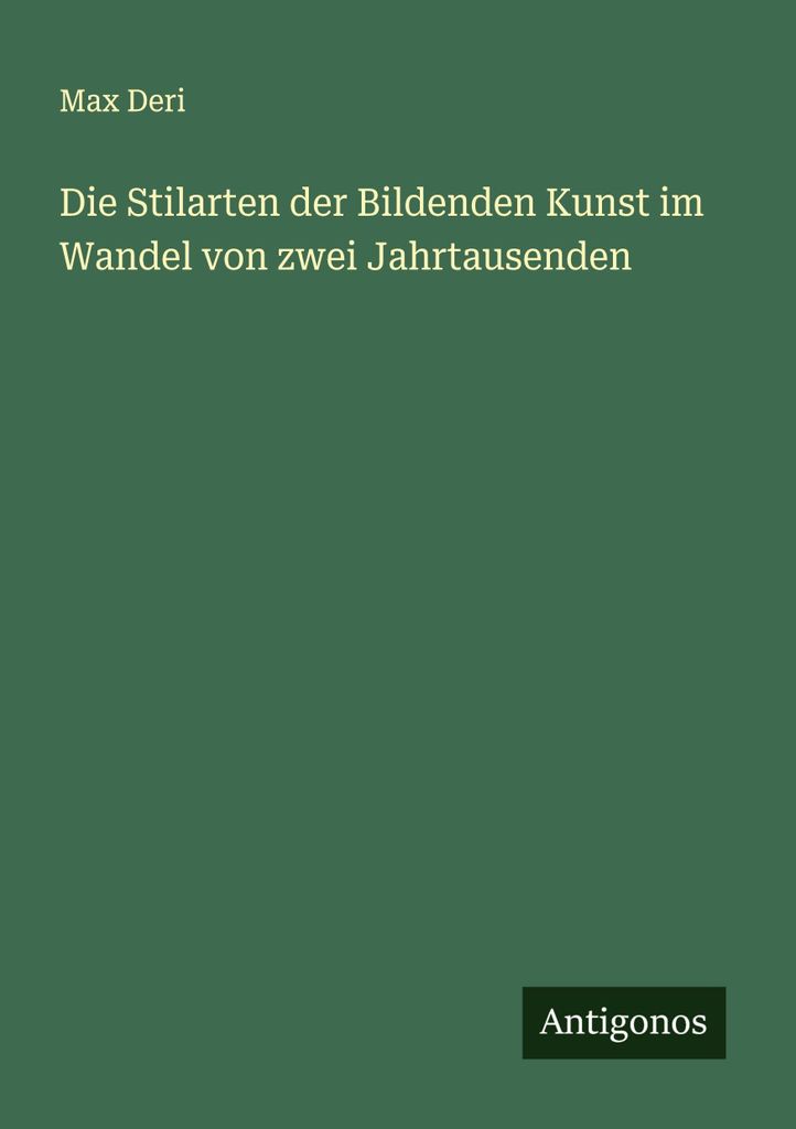 Die Stilarten der Bildenden Kunst im Wandel von zwei Jahrtausenden