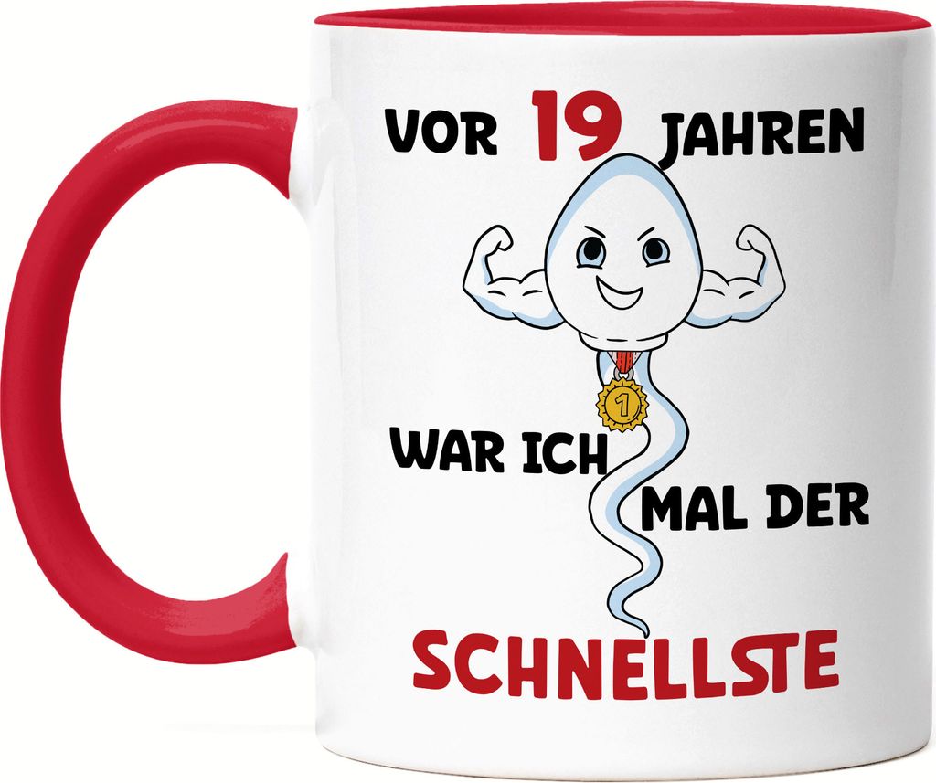 Vor 19 Jahren War Ich Mal Der Schnellste Tasse Rot 19. Geburtstag Happy Birthday Let's Party Geburtstagsfeier