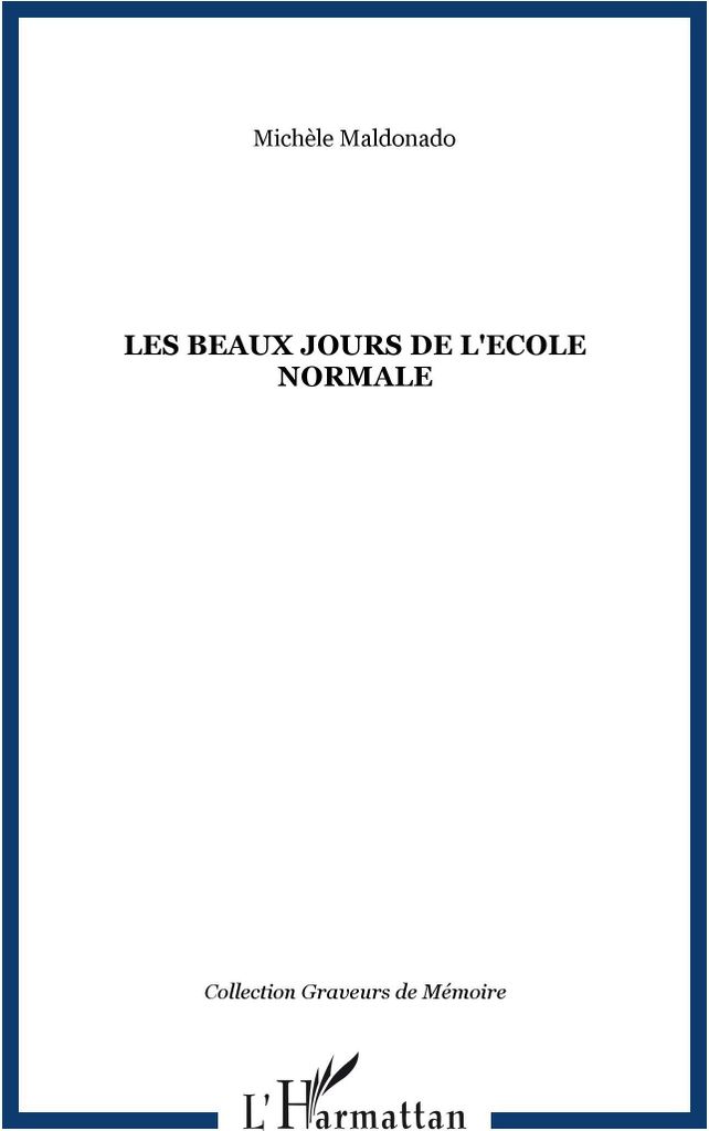 Les beaux jours de l'Ecole Normale