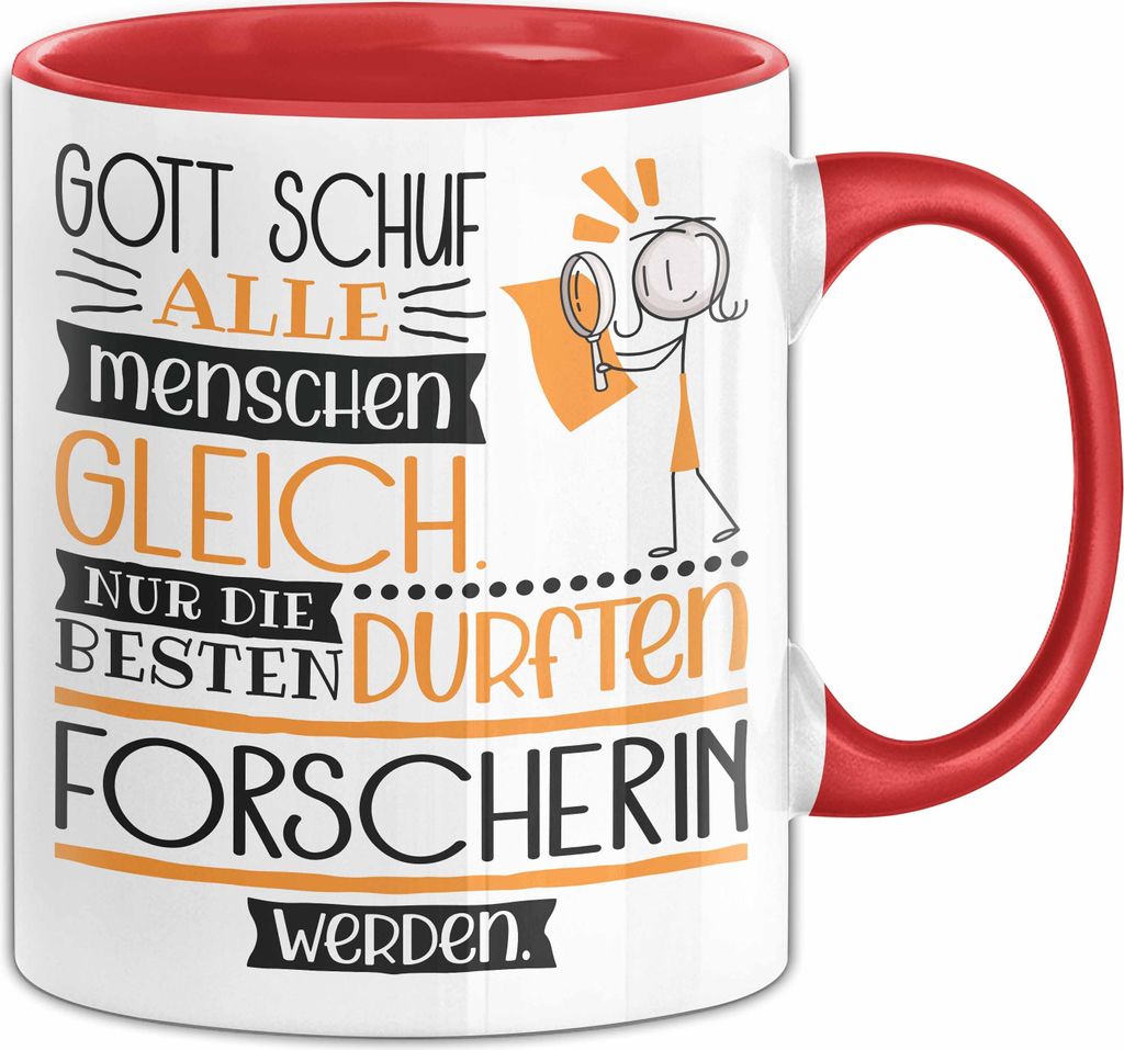 Forscherin Geschenk Becher Tasse Gott Schuf Alle Menschen Gleich Nur Die Besten Durfeten Forscherin Werden Geschenkidee Lustig (Rot)