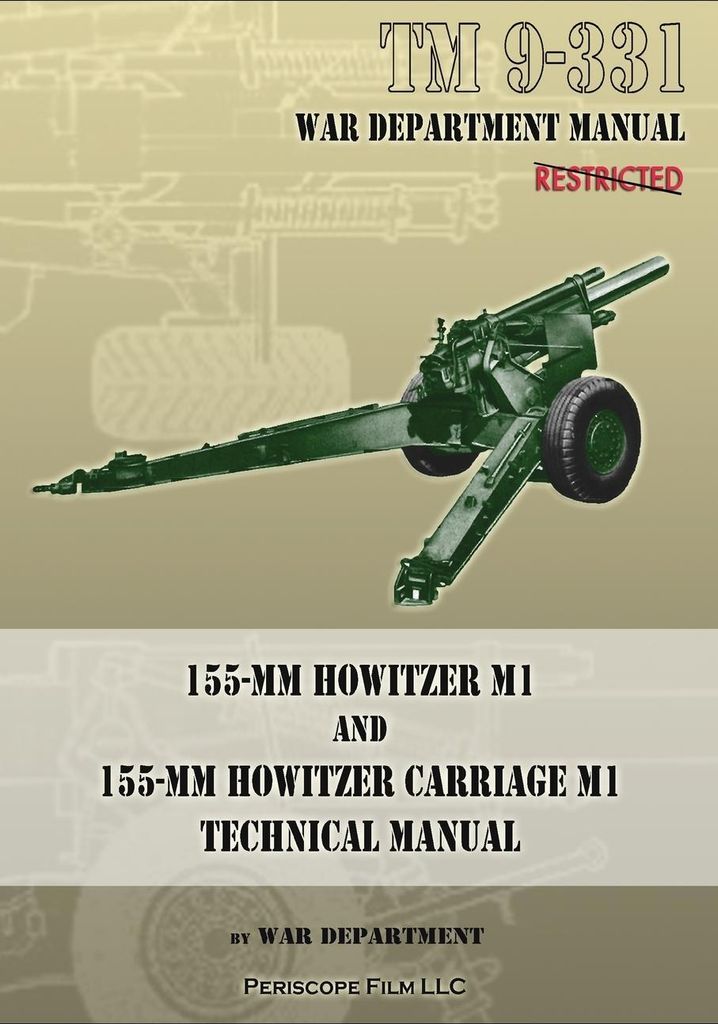 TM 9-331 155-mm Howitzer M1 and 155-mm Howitzer Carriage M1