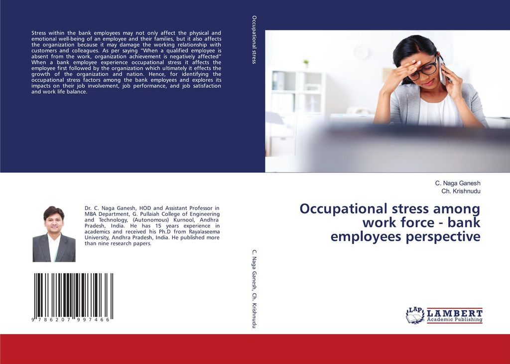 Occupational stress among work force - bank employees perspective
